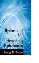 Hydrostatics and Elementary Hydrokinetic