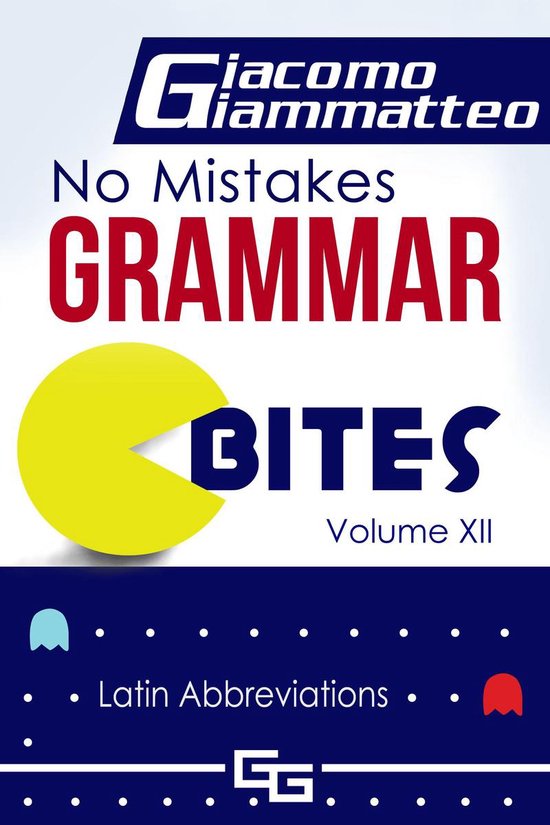 No Mistakes Grammar Bites - No Mistakes Grammar Bites, Volum ... - cover