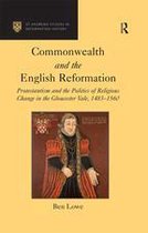 St Andrews Studies in Reformation History - Commonwealth and the English Reformation