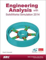 Engineering Analysis with SolidWorks Simulation 2014