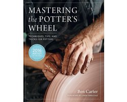 Mastering Ceramics - Mastering the Potter's Wheel