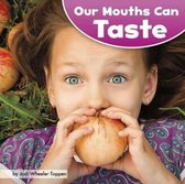 Our Mouths Can Taste