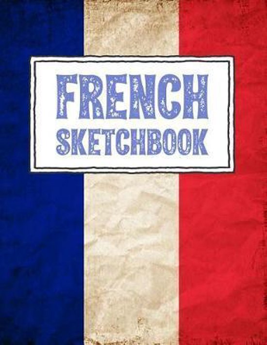 French Sketchbook, French Notebooks 9781092557832 Boeken