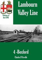 Stations of the Great Western Railway 4 - Boxford Station: Stations of the Great Western Railway GWR