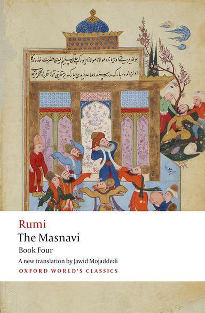 Omslag van Oxford World's Classics 4 - The Masnavi. Book Four