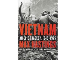 Vietnam An Epic Tragedy, 19451975
