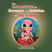 The Adventures of Scrappy the Echidna and His Friends