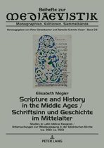 Beihefte Zur Mediaevistik- Scripture and History in the Middle Ages / Schriftsinn und Geschichte im Mittelalter