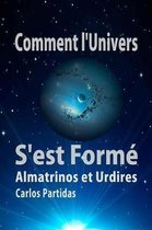 Comment l'Univers s'Est Form