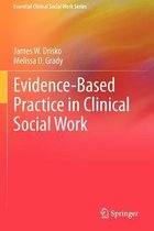 Evidence Based Practice in Clinical Social Work
