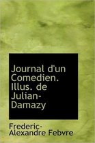 Journal D'Un Comedien. Illus. de Julian-Damazy