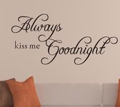 Always kiss me goodnight muursticker - Voor 23:59 uur besteld, morgen in huis