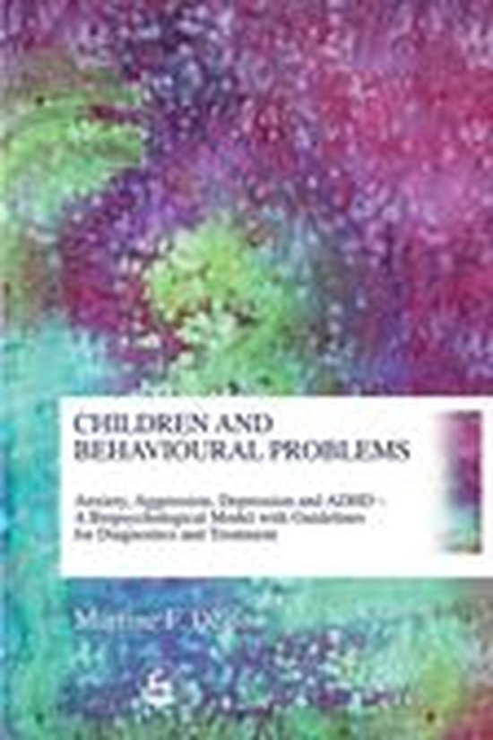 Children and Behavioural Problems: Anxiety, Aggression, Depr ... - cover
