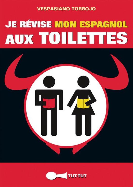 Toilettes Je révise mon espagnol aux toilettes (ebook), Vespasiano Torrojo