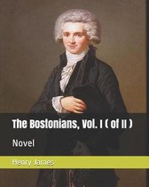 The Bostonians, Vol. I ( of II )