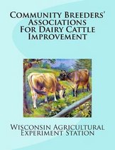 Community Breeders' Associations for Dairy Cattle Improvement