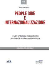 People side e internazionalizzazione. Start up, fusioni e acquisizioni. Esperienze di un manager globale