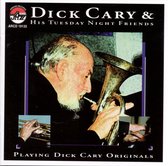 Dick Cary & His Tuesday Night Friends