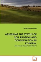 Assessing the Status of Soil Erosion and Conservation in Ethiopia