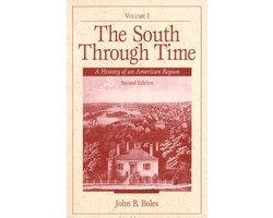 The South Through Time, The:A History of an American Region