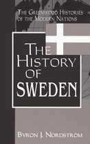 The Greenwood Histories of the Modern Nations-The History of Sweden