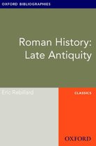 Oxford Bibliographies Online Research Guides - Roman History: Late Antiquity: Oxford Bibliographies Online Research Guide