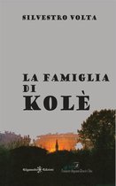 I Libri della Fondazione Sanguanini 1 - La famiglia di Kolè