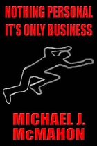 Nothing Personal It's only Business
