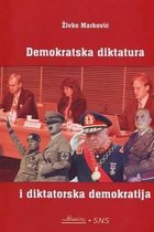 Demokratska Diktatura I Diktatorska Demokratija
