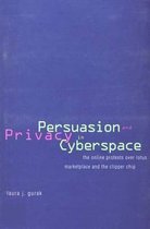 Persuasion And Privacy In Cyberspace