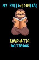 My Philoslothical Conductor Notebook