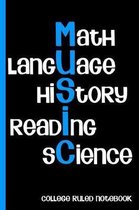 Music - Math Language History Reading Science