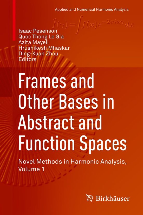 Applied and Numerical Harmonic Analysis Frames and Other Bases in