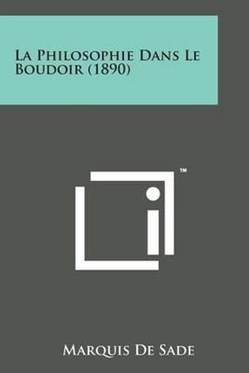 La Philosophie Dans Le Boudoir (1890) - Marquis De Sade