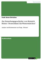 Zur Entstehungsgeschichte von Heinrich Heines 'Deutschland. Ein Wintermärchen'