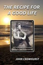 THE RECIPE for a GOOD LIFE