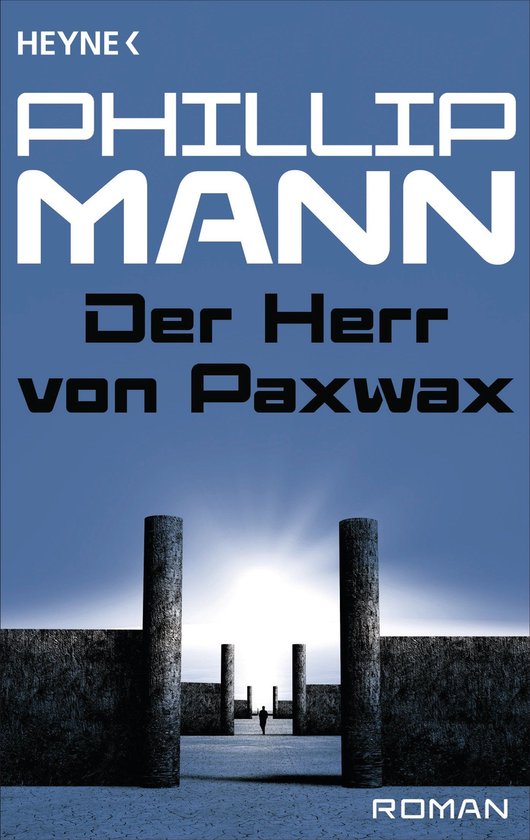 Pawl der Gärtner 1 Der Herr von Paxwax (ebook), Phillip Mann