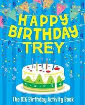 Happy Birthday Trey - The Big Birthday Activity Book