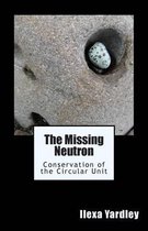 The Missing Neutron