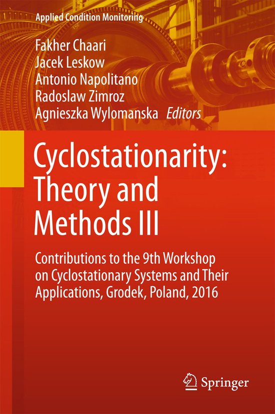 Applied Condition Monitoring 6 - Cyclostationarity: Theory and Methods III