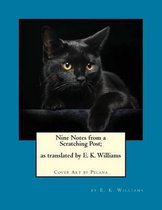 Nine Notes from a Scratching Post