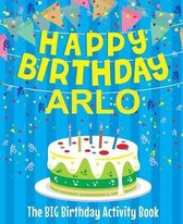 Happy Birthday Arlo - The Big Birthday Activity Book