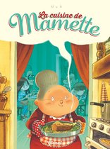 La cuisine de Mamette 1 - La cuisine de Mamette