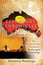 Fethafoot Chronicles-The Bunya-nut Games