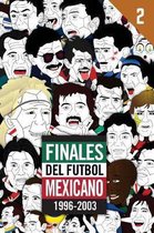 Finales del Futbol Mexicano 1996-2003