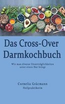 Das Cross-Over Darmkochbuch