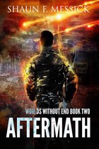 Worlds Without End 2 - Worlds Without End: Aftermath (Book 2)