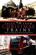 Tales from Christmas Trains