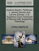 Isadore Aberlin, Petitioner, V. James Zisman and Lenore Zisman. U.S. Supreme Court Transcript of Record with Supporting Pleadings