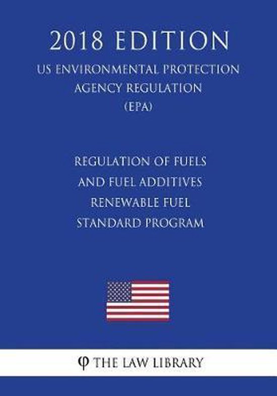 Regulation of Fuels and Fuel Additives Renewable Fuel Standard